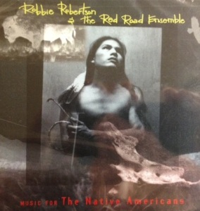 Music for The Native Americans,  a 1994 album by Robbie Robertson and the Red Road Ensemble. Buy It!