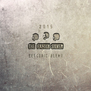 Electric Blend by The Family Silver